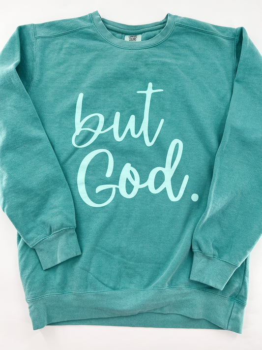 But God Sweatshirt