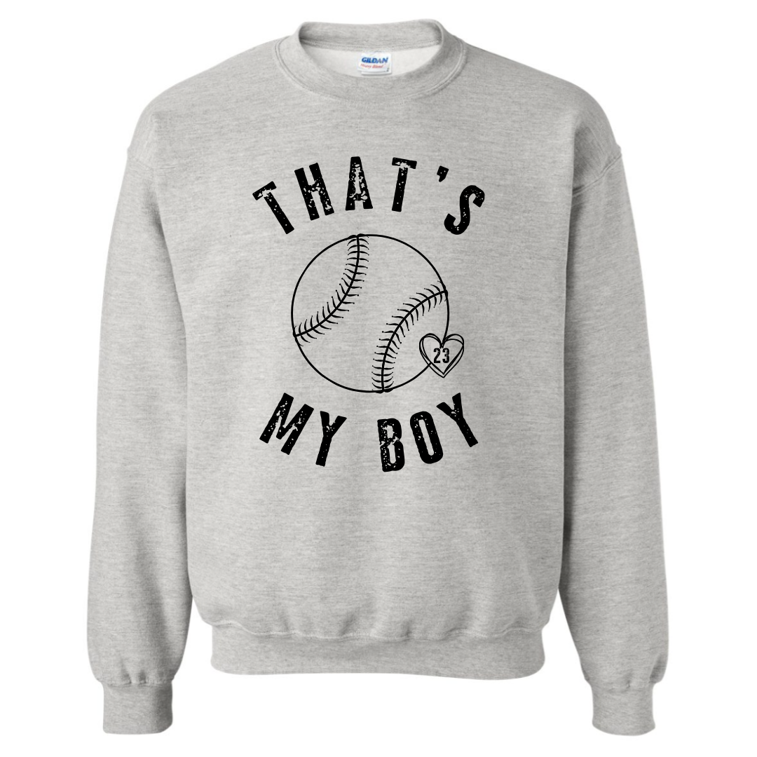 That's My Boy Sweatshirt - Customized
