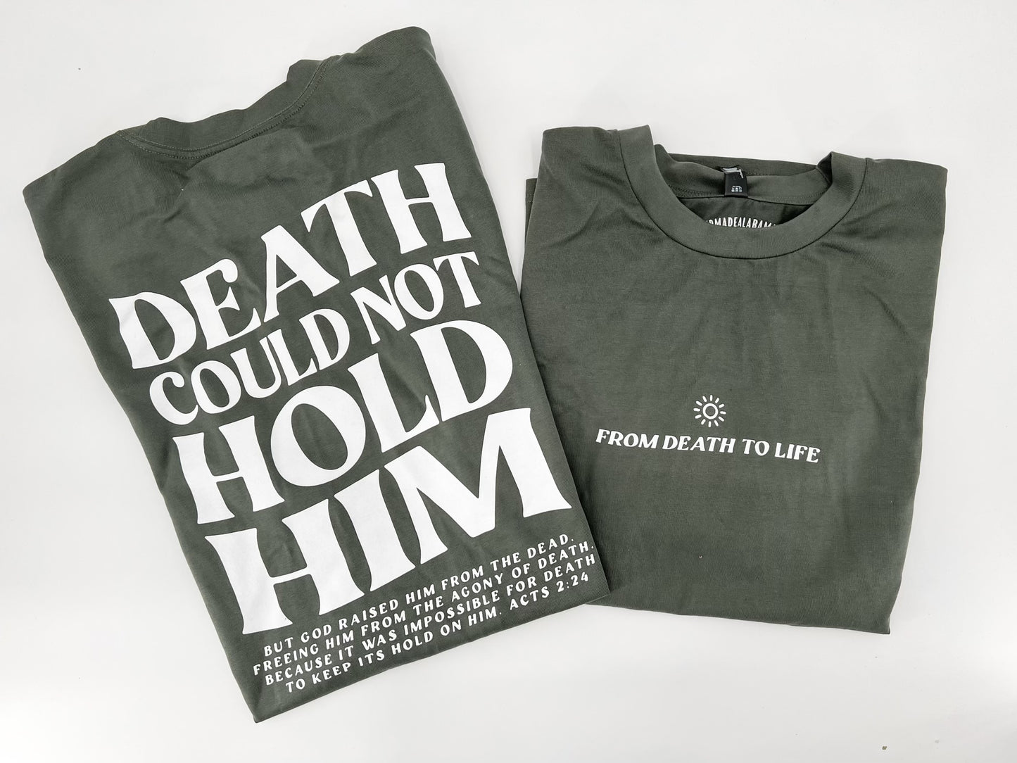 Death Could Not Hold Him Tee