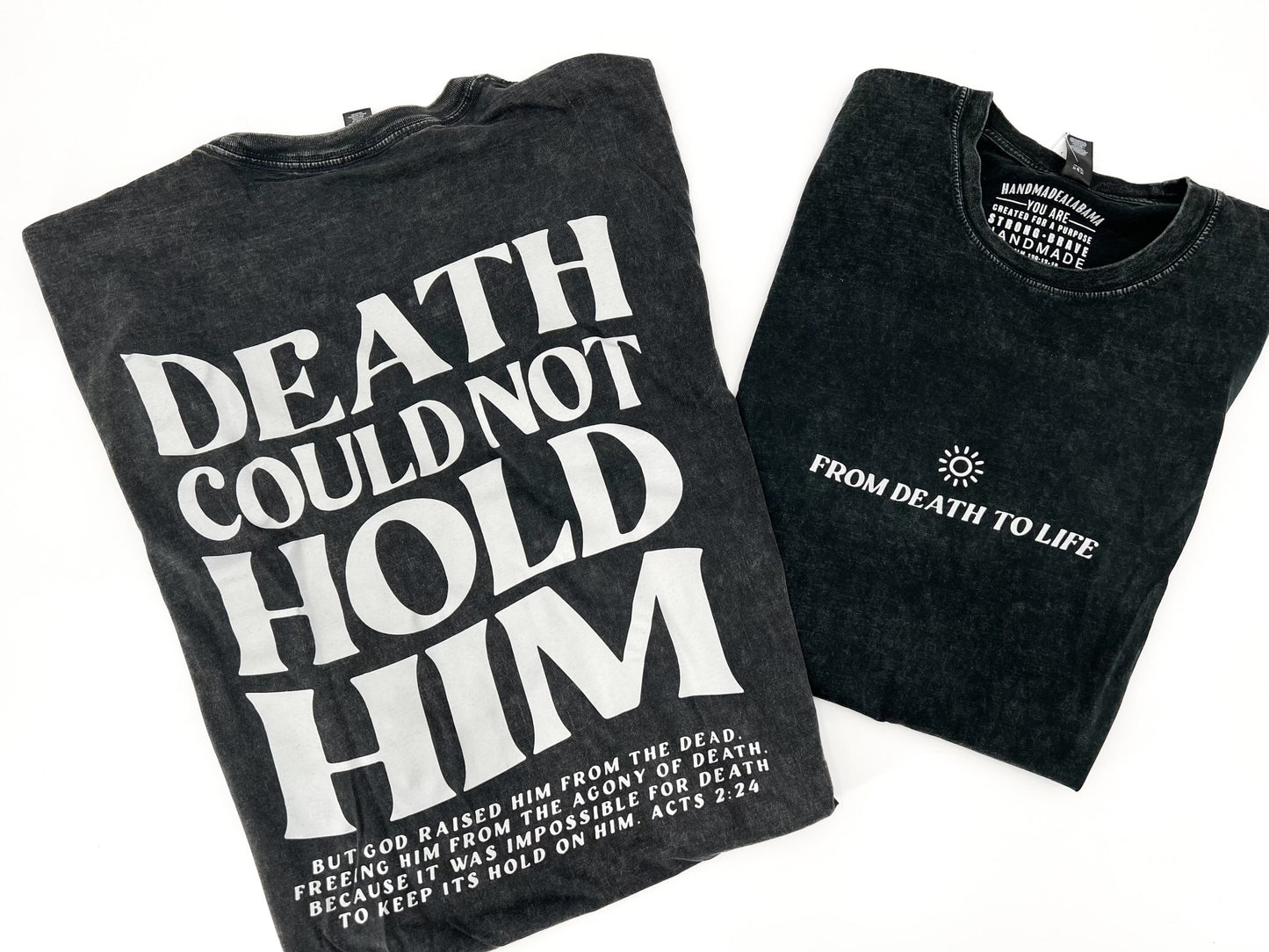 Death Could Not Hold Him Tee