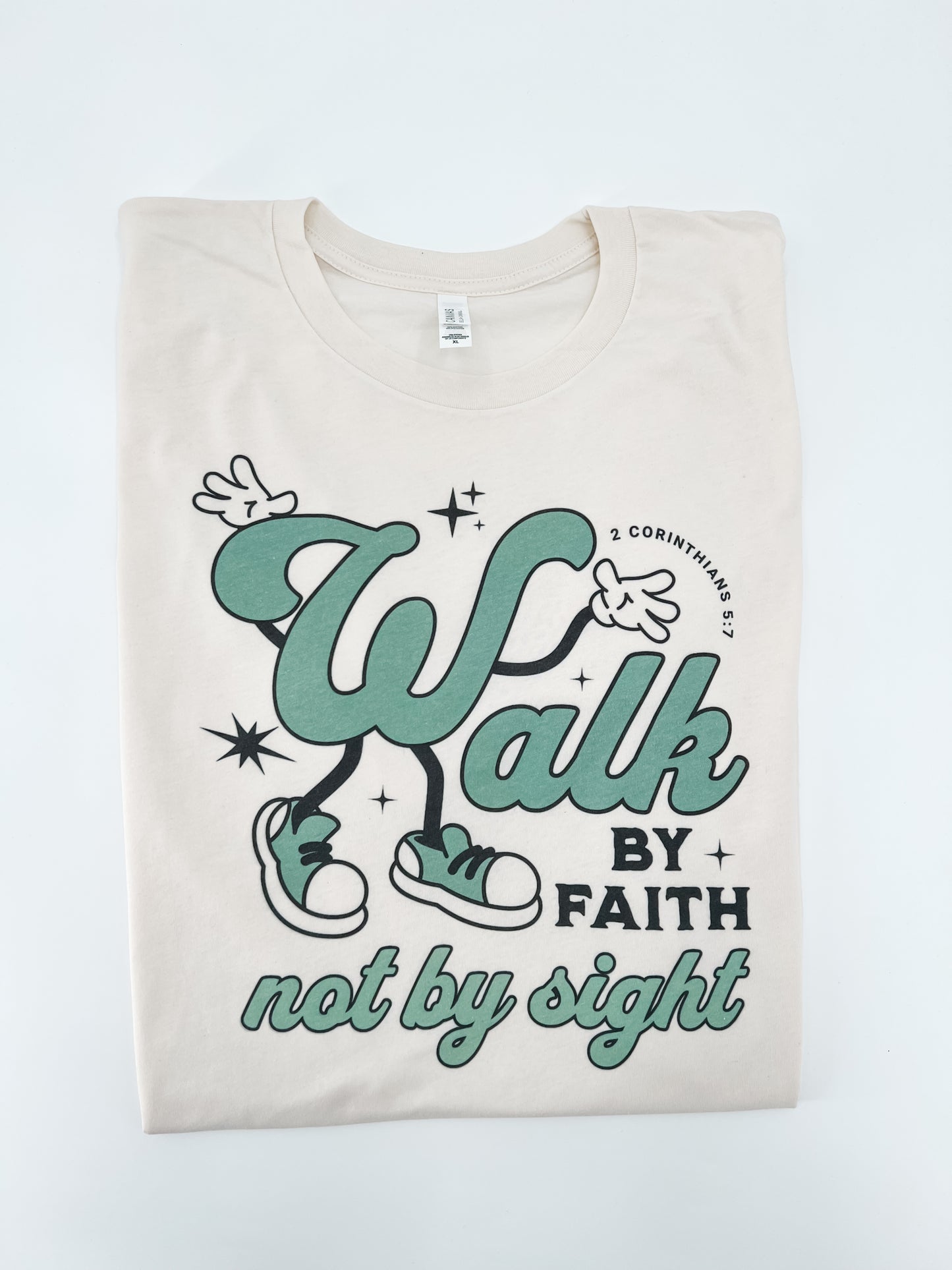 Walk by Faith Not By Sight