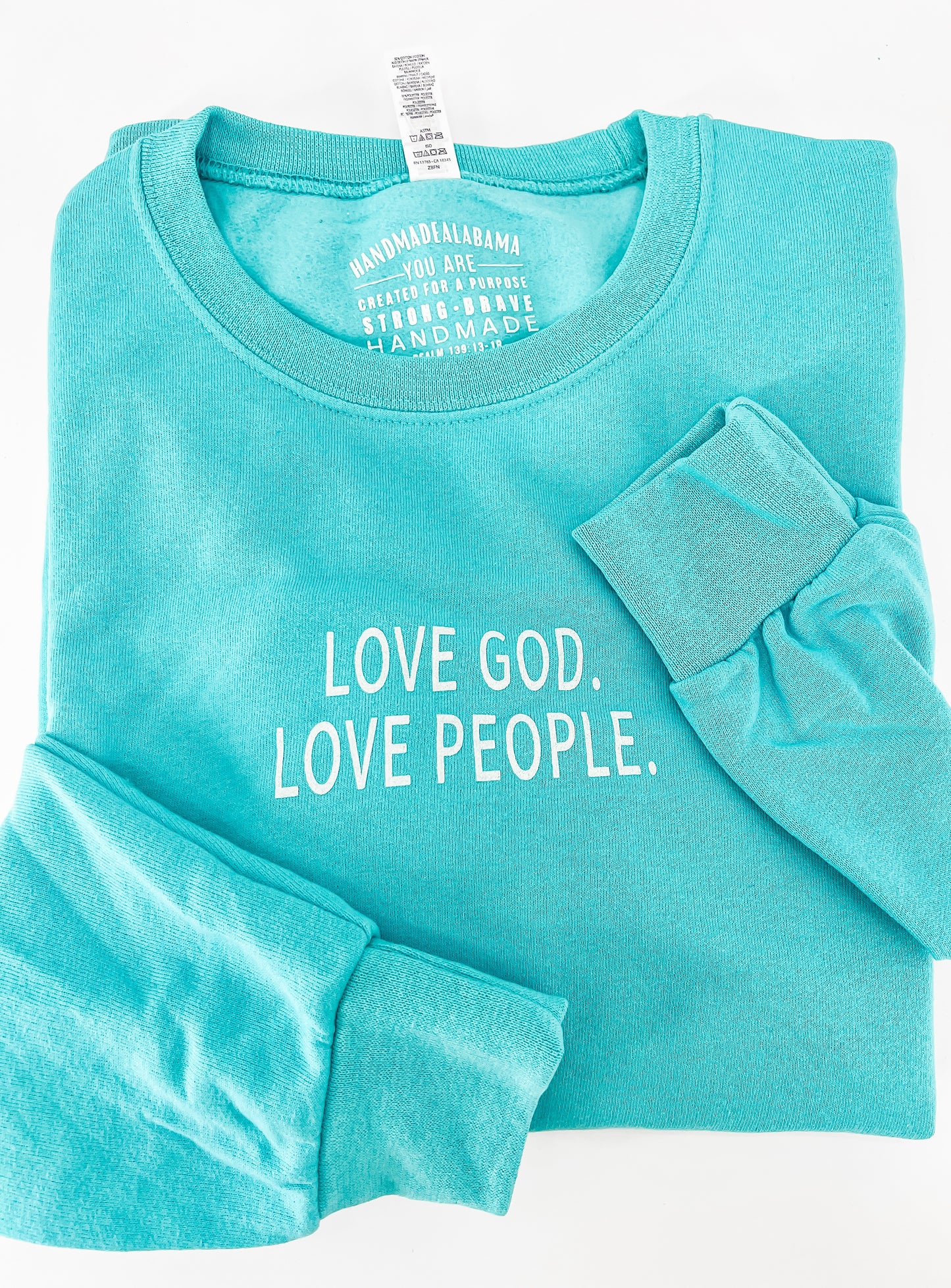 Love God. Love People. Sweatshirt