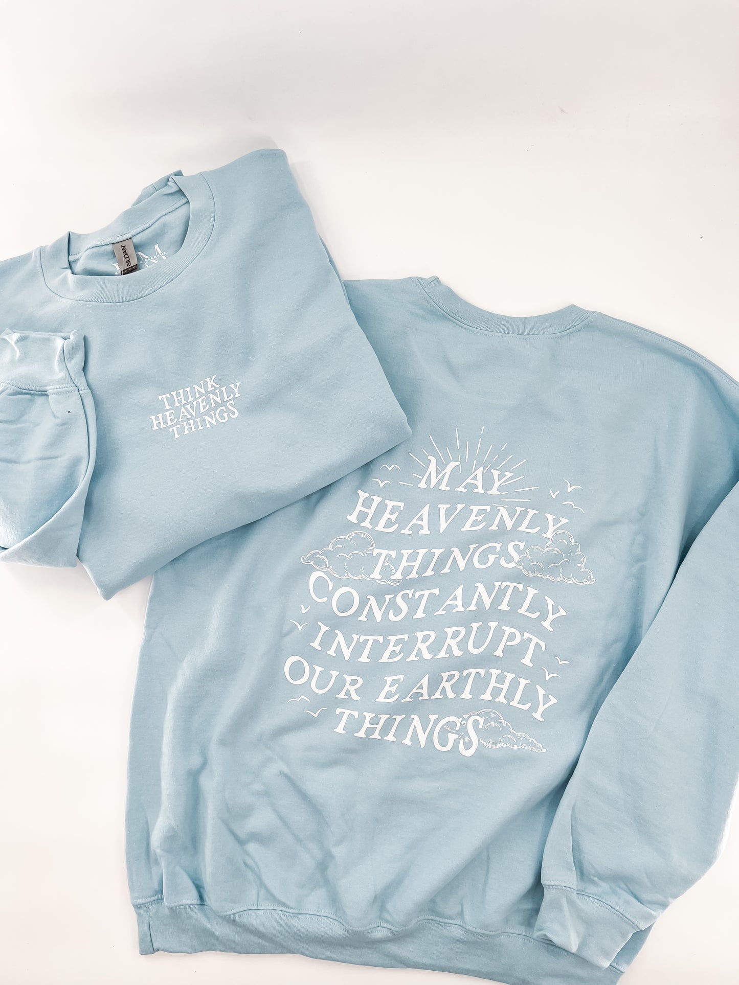 Think Heavenly Things Sweatshirt