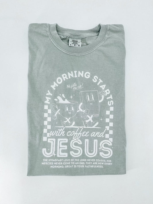 My Morning Starts with Coffee and Jesus Tee