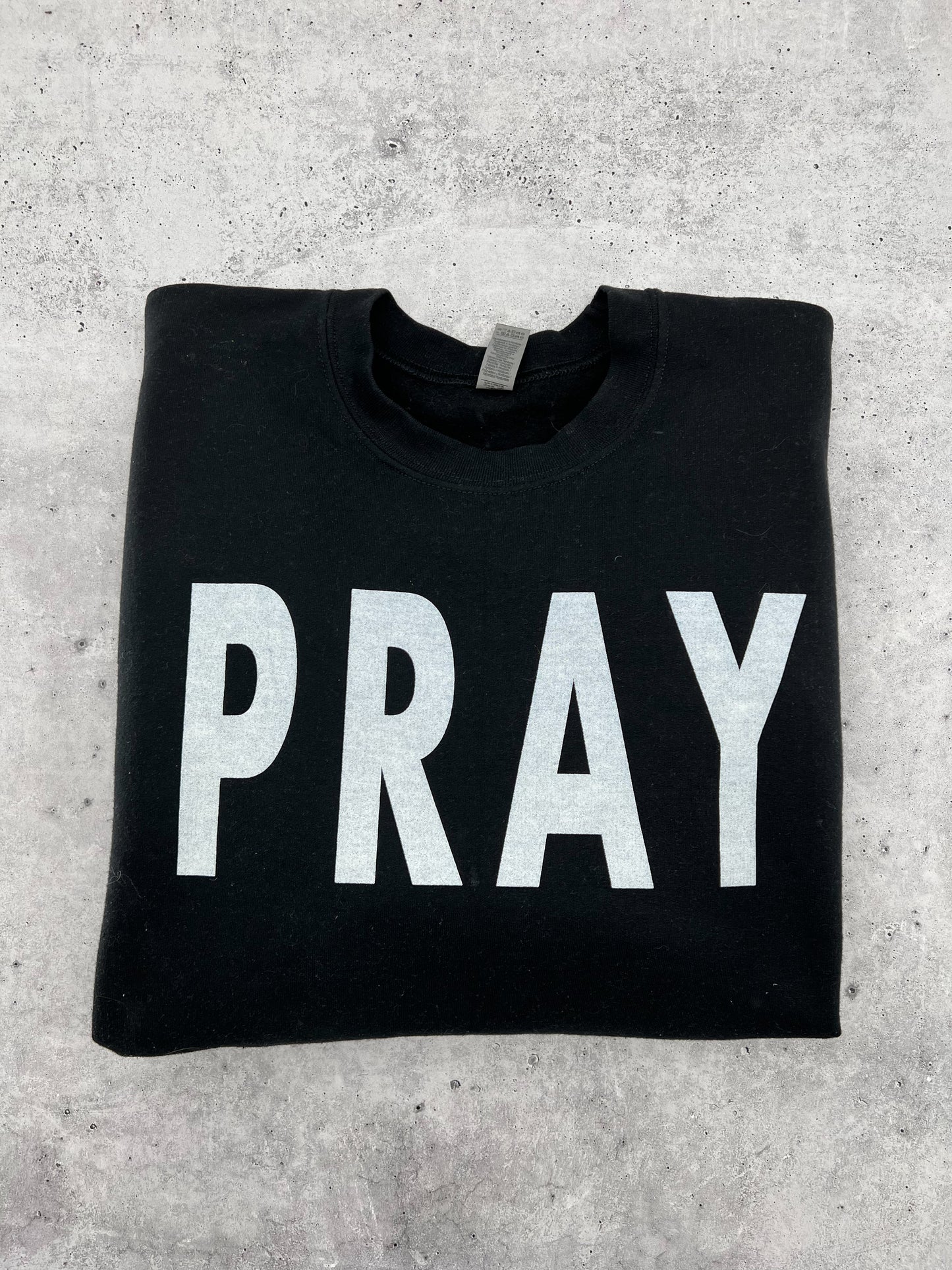 PRAY Sweatshirt
