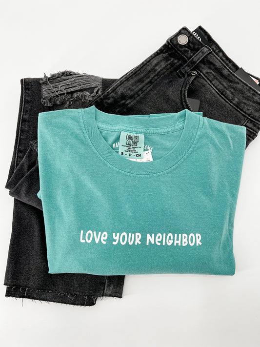 Love Your Neighbor Tee