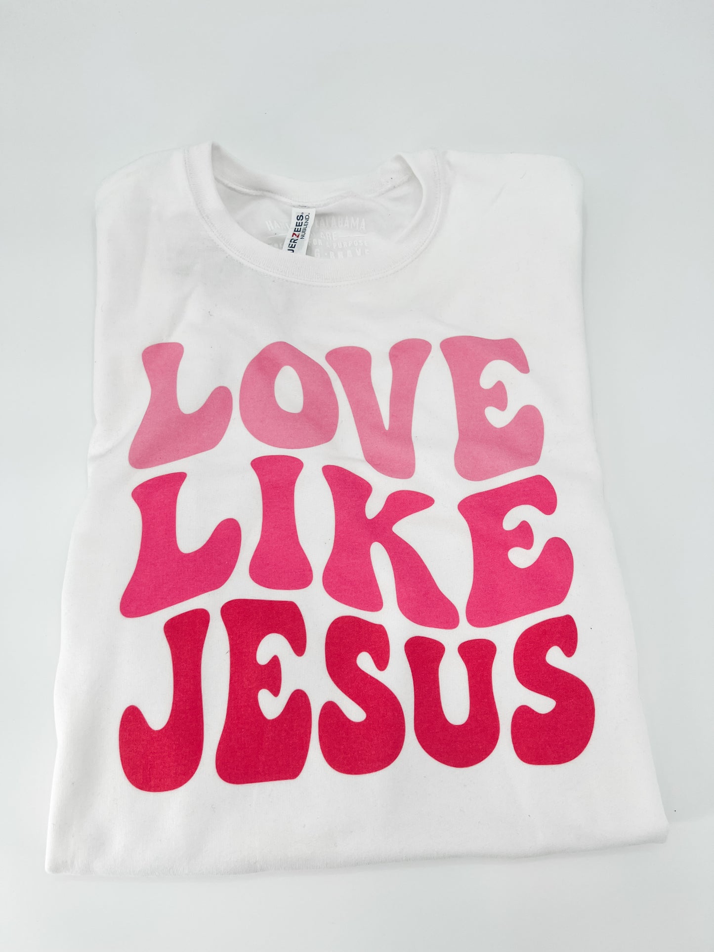 Love Like Jesus Sweatshirt