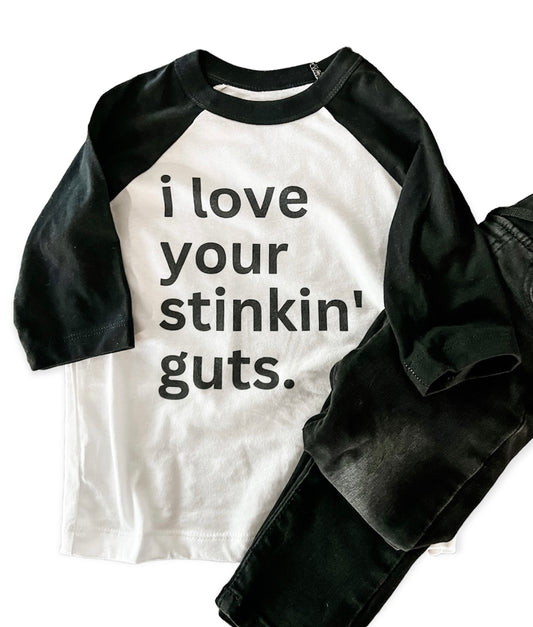 Kids - I love your stinkin guts